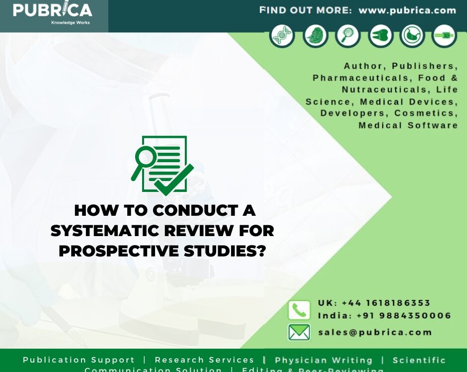 conduct a systematic review for prospective studies