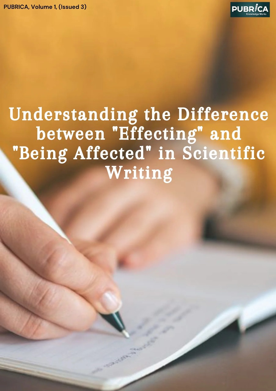 Understanding the Difference between Effecting and Being Affected in Scientific Writing