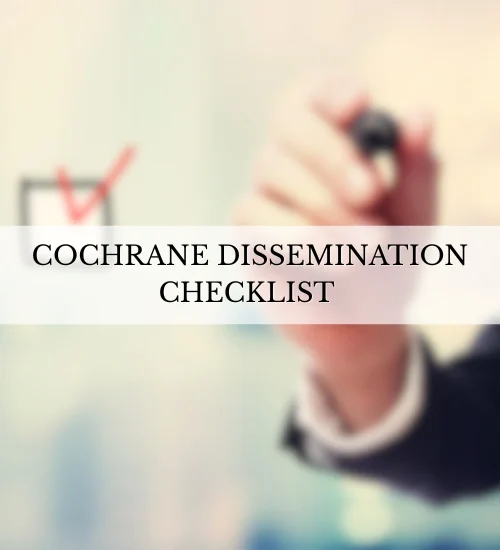 cochrane dissemination checklist